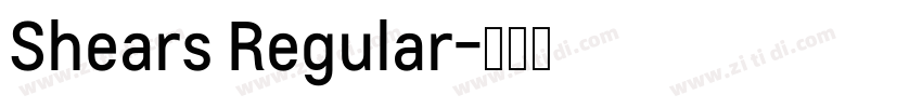 Shears Regular字体转换